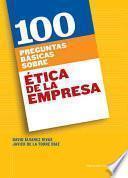 100 preguntas básicas sobre ética de la empresa