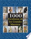 1000 Esculturas de los Grandes Maestros