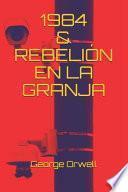 1984 & Rebelión En La Granja