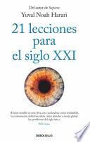 21 Lecciones Para El Siglo XXI / 21 Lessons for the 21st Century