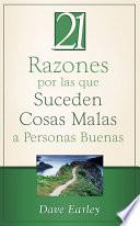 21 Razones por las que Suceden Cosas Malas a Personas Buenas