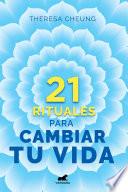 21 rituales para cambiar tu vida