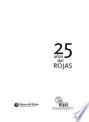 25 años del Rojas