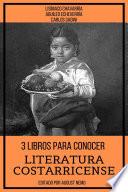 3 Libros Para Conocer Literatura Costarricense