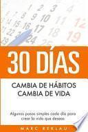 30 Días - Cambia de hábitos, cambia de vida