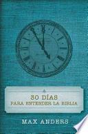 30 Días para Entender la Biblia