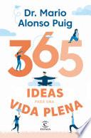 365 ideas para una vida plena