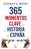 365 momentos clave de la historia de España