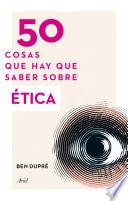 50 cosas que hay que saber sobre Ética