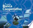 55 anys de Banca Cooperativa