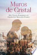 (6 Libros En 1) Muros de Cristal y Con y Sin Derechos