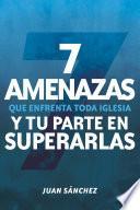 7 amenazas que enfrenta toda iglesia