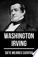 7 mejores cuentos de Washington Irving