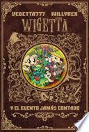 8. Wigetta y el cuento jamás contado