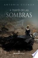 A través de las sombras