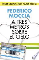 A tres metros sobre el cielo (edición original)