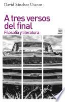 A tres versos del final