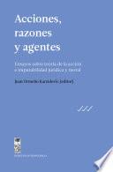 Acciones, razones y agentes