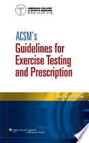 ACSM's Guidelines for Exercise Testing and Prescription