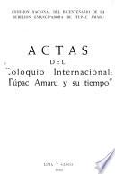 Actas del Coloquio Internacional, Túpac Amaru y Su Tiempo.