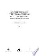 Actas del VI Congres Internacional de historia de la lengua española