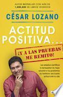 Actitud positiva... ¡y a las pruebas me remito!