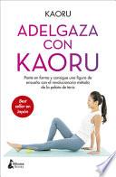 Adelgaza Con Kaoru