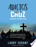 Adictos Ante la Cruz