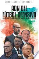 ADN DEL FÚTBOL OFENSIVO