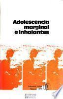 Adolescencia marginal e inhalantes