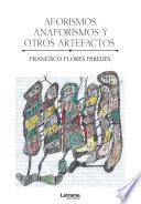 Aforismos, anaforismos y otros artefactos