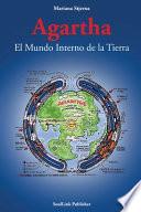 Agartha: El Mundo Interno de la Tierra