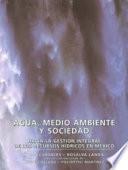 Agua, medio ambiente y sociedad / Water, Environment and Society