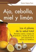 Ajo, cebolla, miel y limón