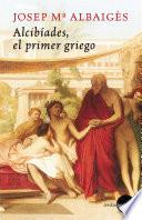 Alcibíades. El primer griego