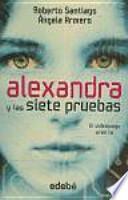 Alexandra y las siete pruebas