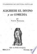 Alighieri el divino y su Comedia