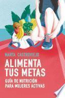 Alimenta tus metas