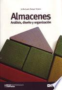 Almacenes: Análisis, diseño y organización