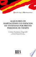 Alquileres de habitaciones y/o espacios en viviendas por breves periodos de tiempo