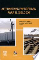 Alternativas energéticas para el siglo XXI