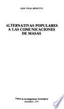 Alternativas populares a las comunicaciones de masas