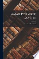 Amar por arte mayor