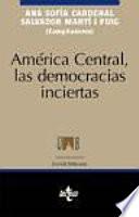 América Central, las democracias inciertas