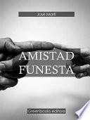 Amistad funesta