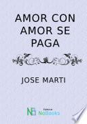 Amor con amor se paga