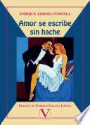 Amor se escribe sin hache