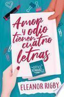 Amor y odio tienen cuatro letras