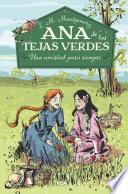 Ana de las tejas verdes 2 - Una amistad para siempre