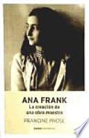 Ana Frank : la creación de una obra maestra